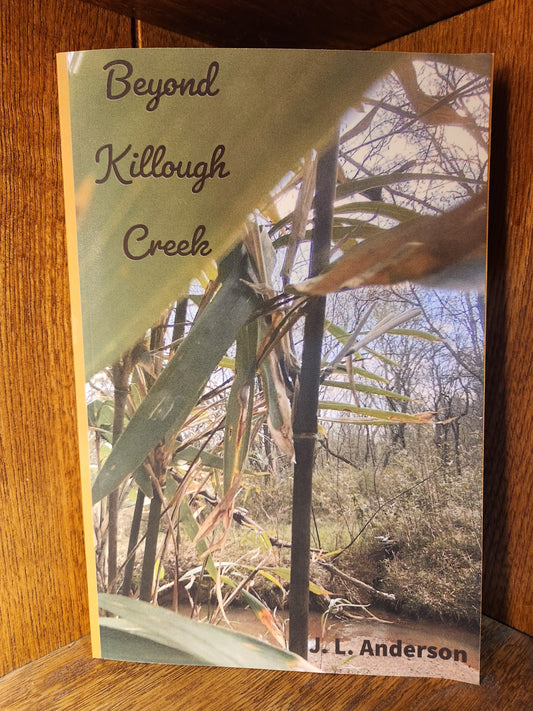 "Beyond Killough Creek" by J. L. Anderson