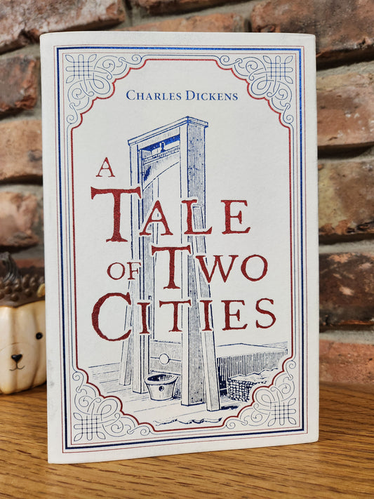 "A Tale of Two Cities" by Charles Dickens