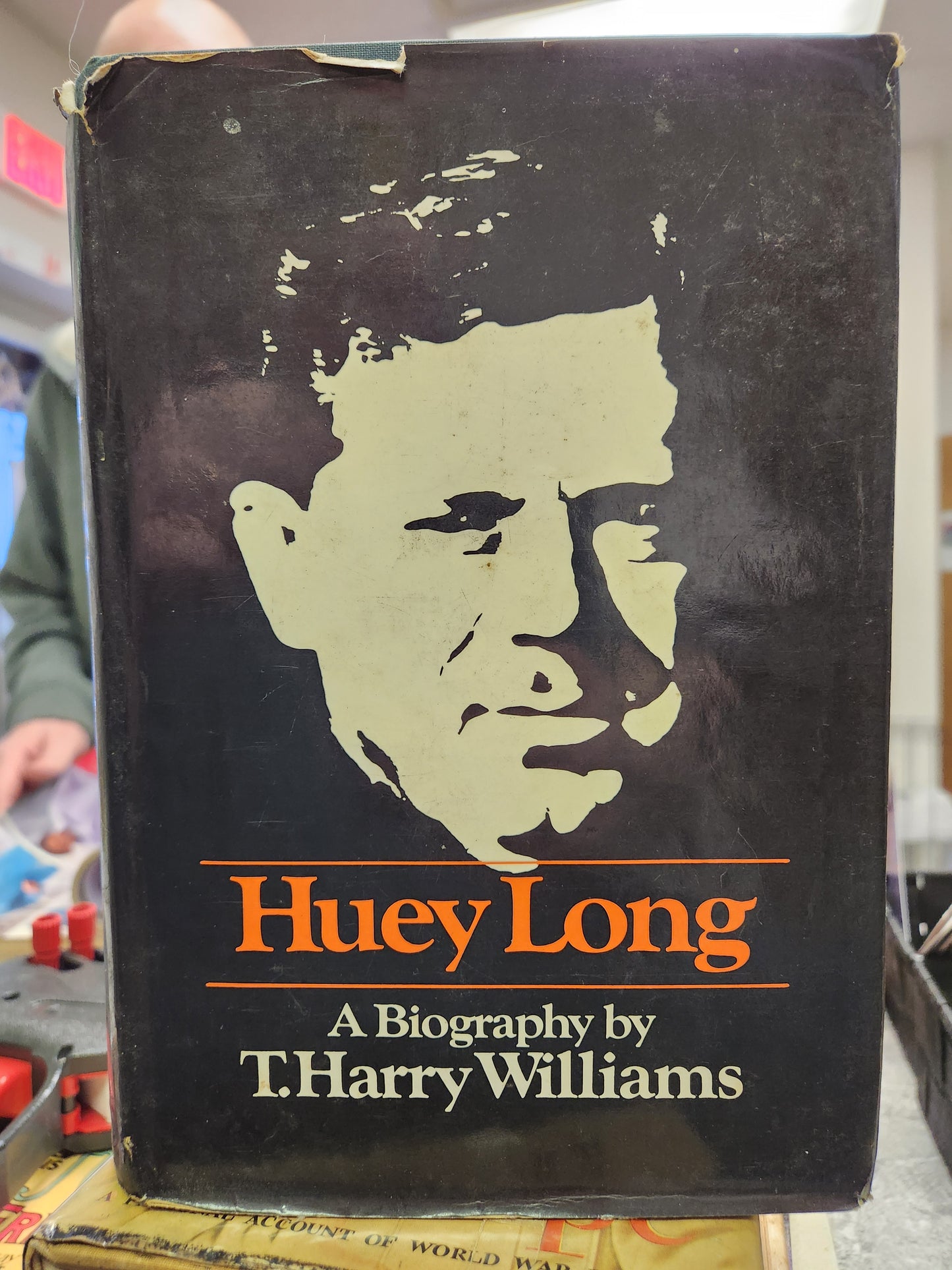 "Huey Long" by T.Harry Williams