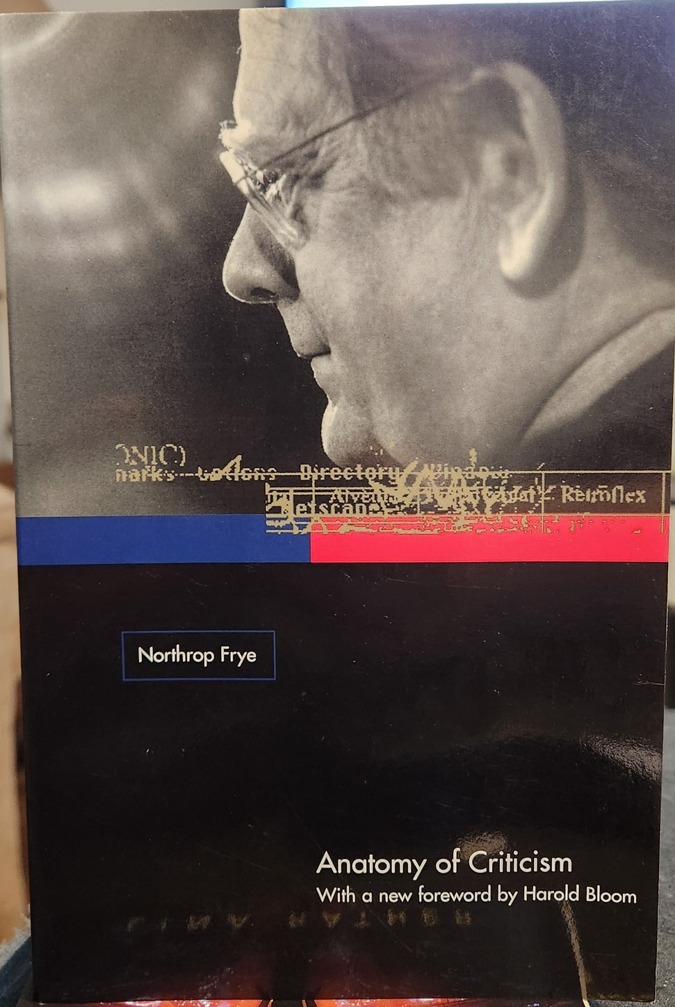 Anatomy of Criticism: Four Essays Paperback by Northrop Frye (Author), David Damrosch (Editor)