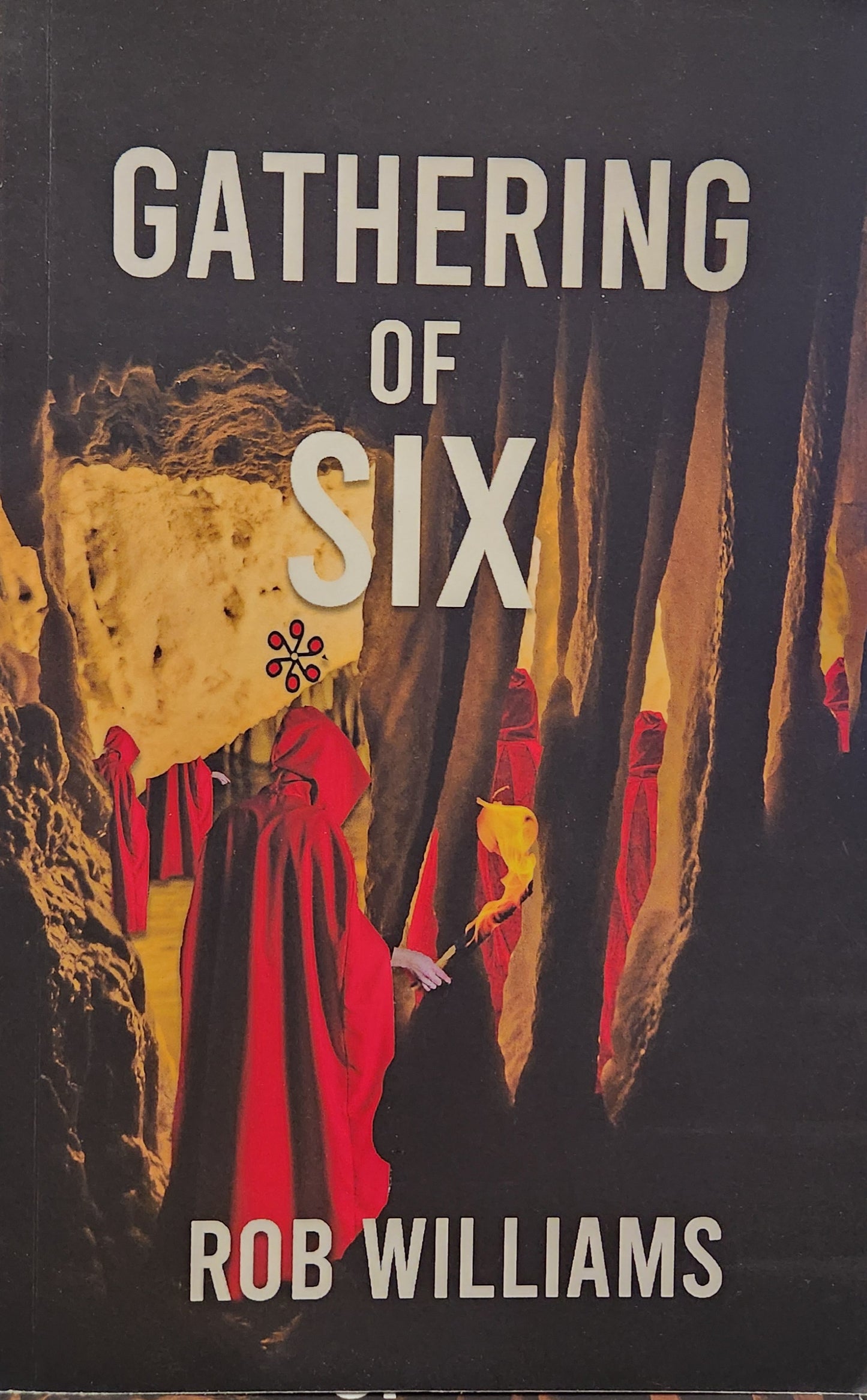 "Gathering of Six" by Rob Williams
