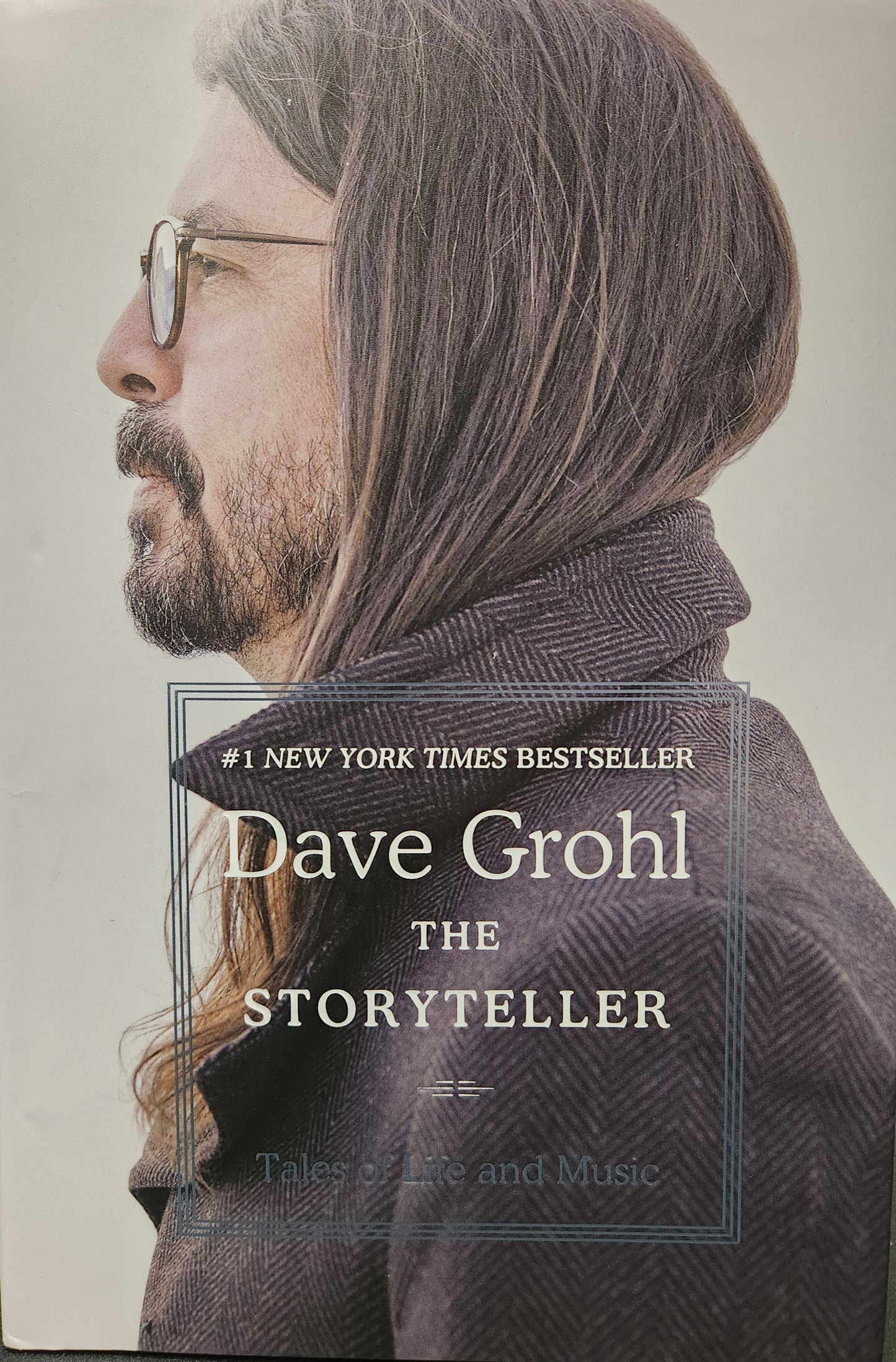 "Dave Grohl The Storyteller, Tales of Life and Music" by Dave Grohl