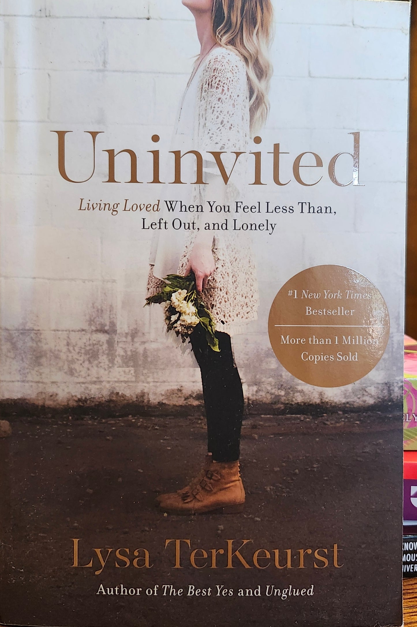 "Uninvited: Living Loved When You Feel Less Than, Left Out, and Lonely" by Lysa TerKeurst