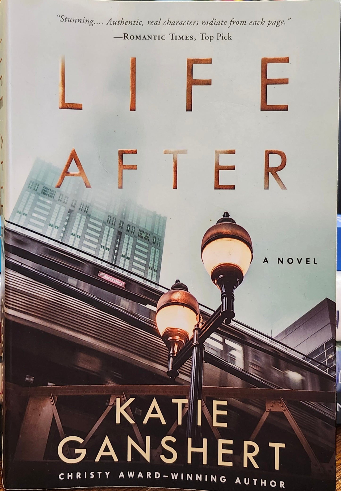 "Life After: A Novel" by Katie Ganshert