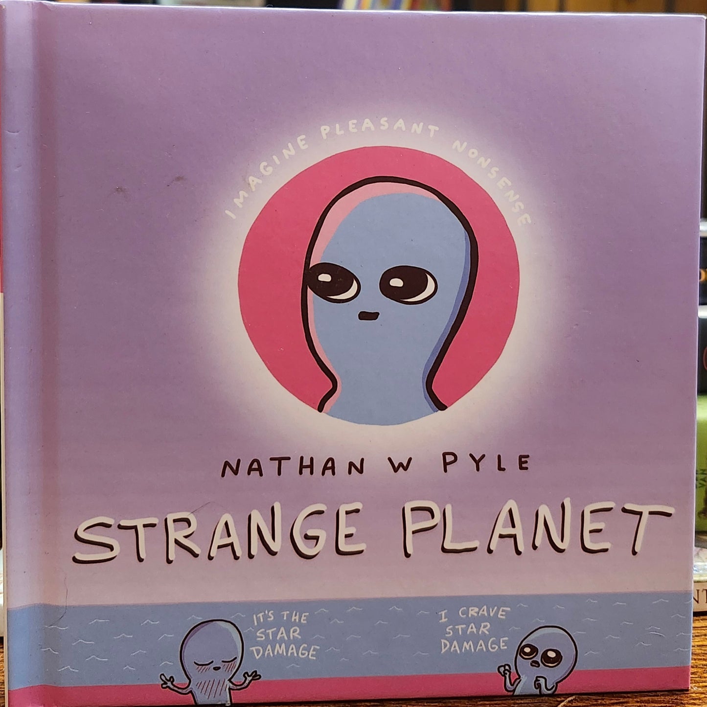 "Strange Planet" by Nathan Pyle