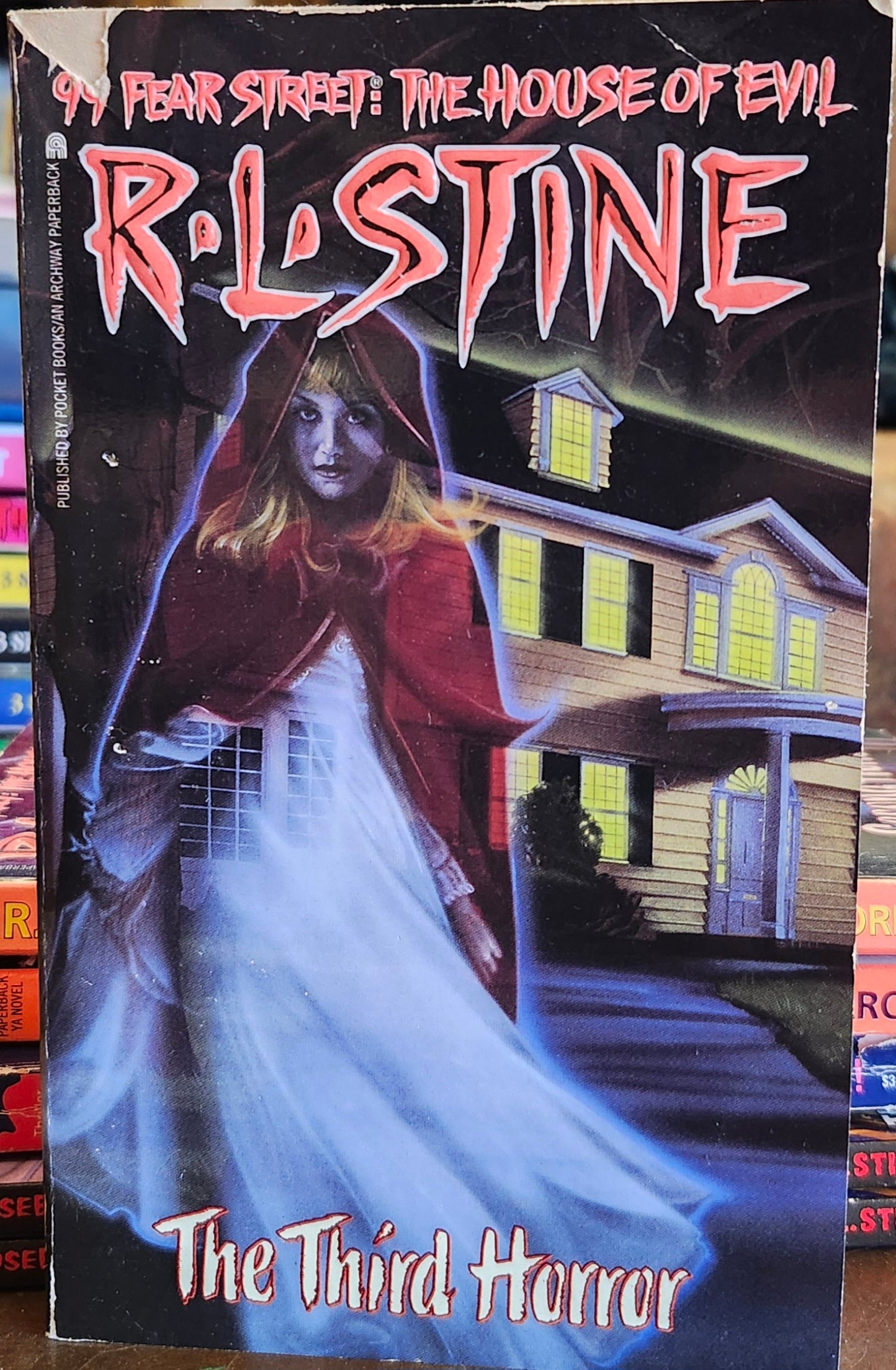 "The Third Horror (99 Fear Street: The House of Evil, Book 3) by R. L. Stine