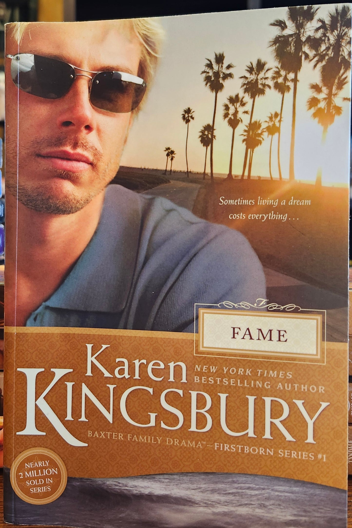 "Fame" by Karen Kingsbury (Baxter Family Drama: Firstborn, Book 1)