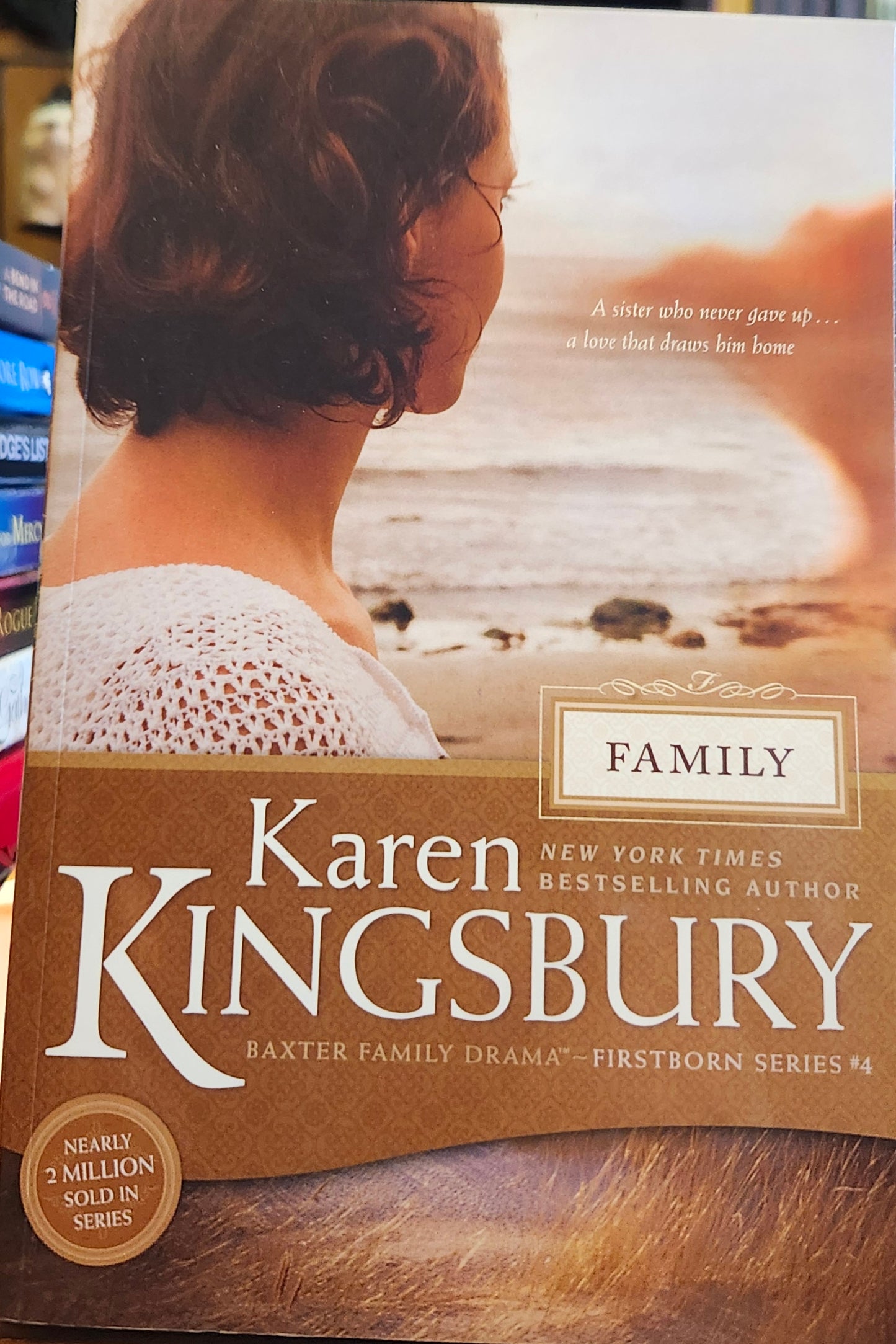 "Family" by Karen Kingsbury (Baxter Family Drama: Firstborn, Book 4)