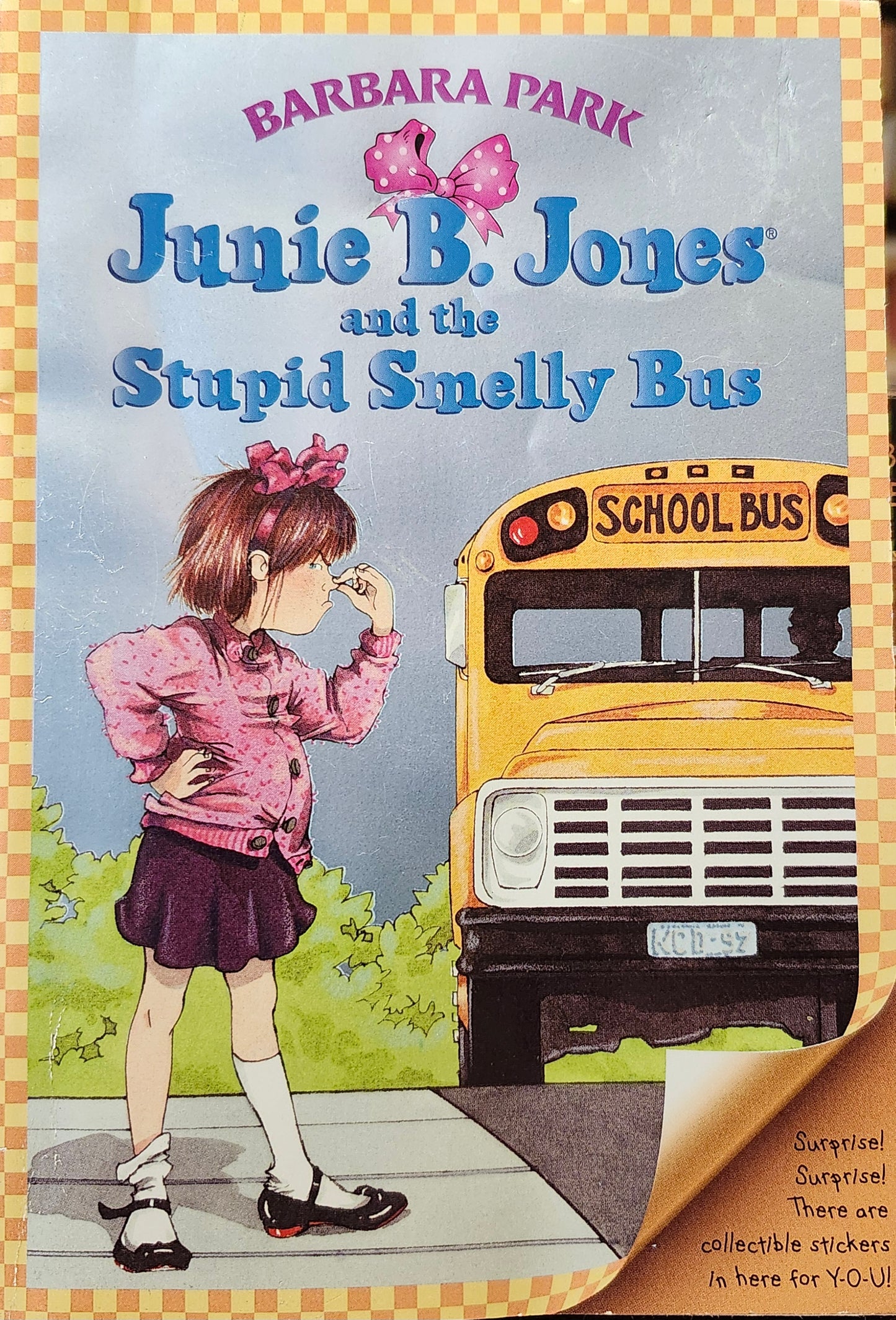 "Junie B. Jones and the Stupid Smelly Bus" by Barbara Park