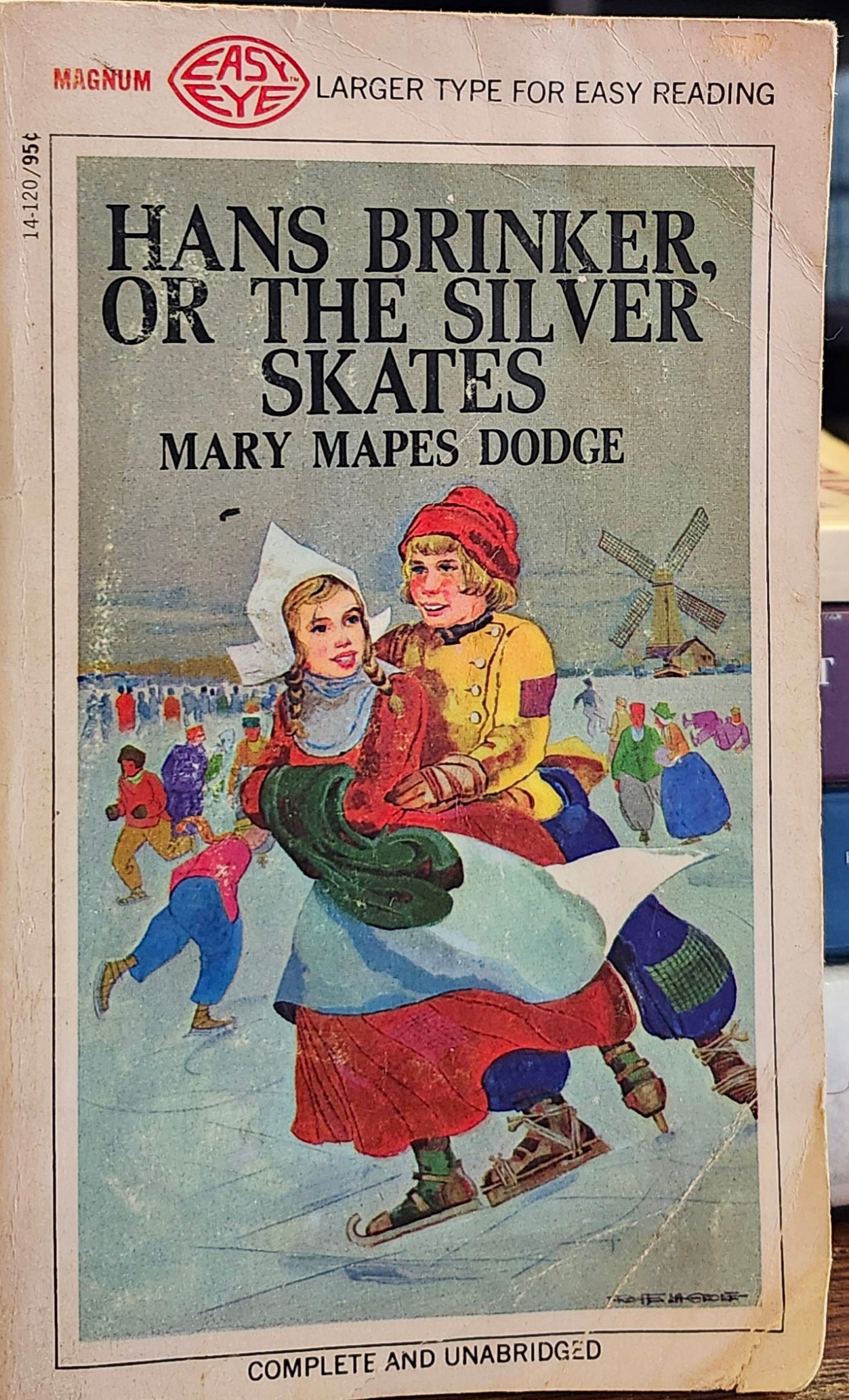 "Hans Brinker or The Silver Skates" by Mary Mapes Dodge