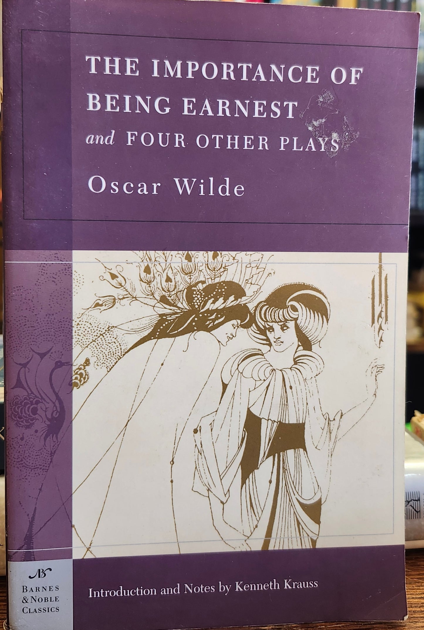 "The Importance of Being Earnest and Four Other Plays" by Oscar Wilde (Barnes & Noble Classics edition)