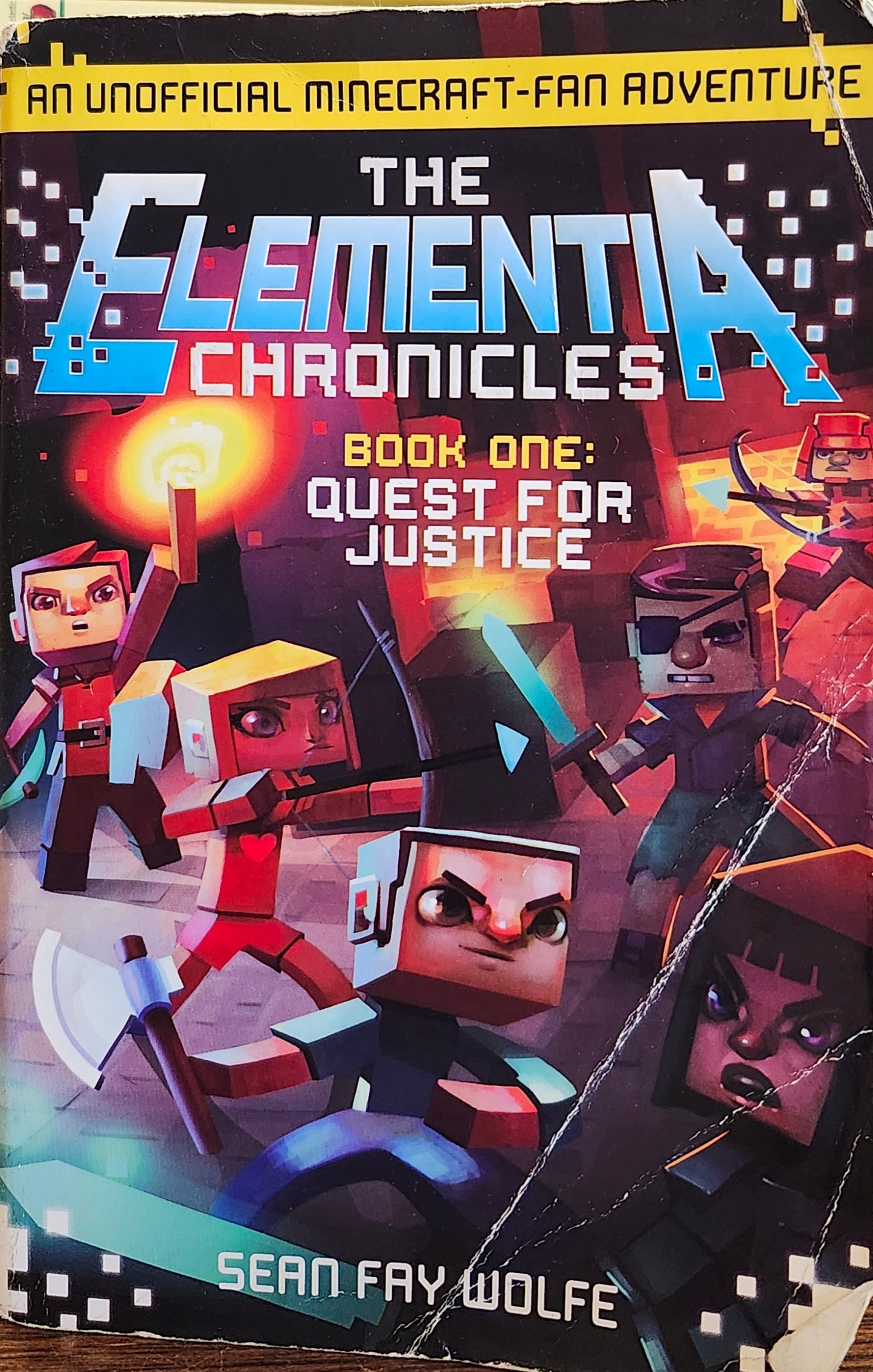 "Quest for Justice: A Minecraft Novel" by Sean Fay Wolfe (The Elementia Chronicles, Book 1)