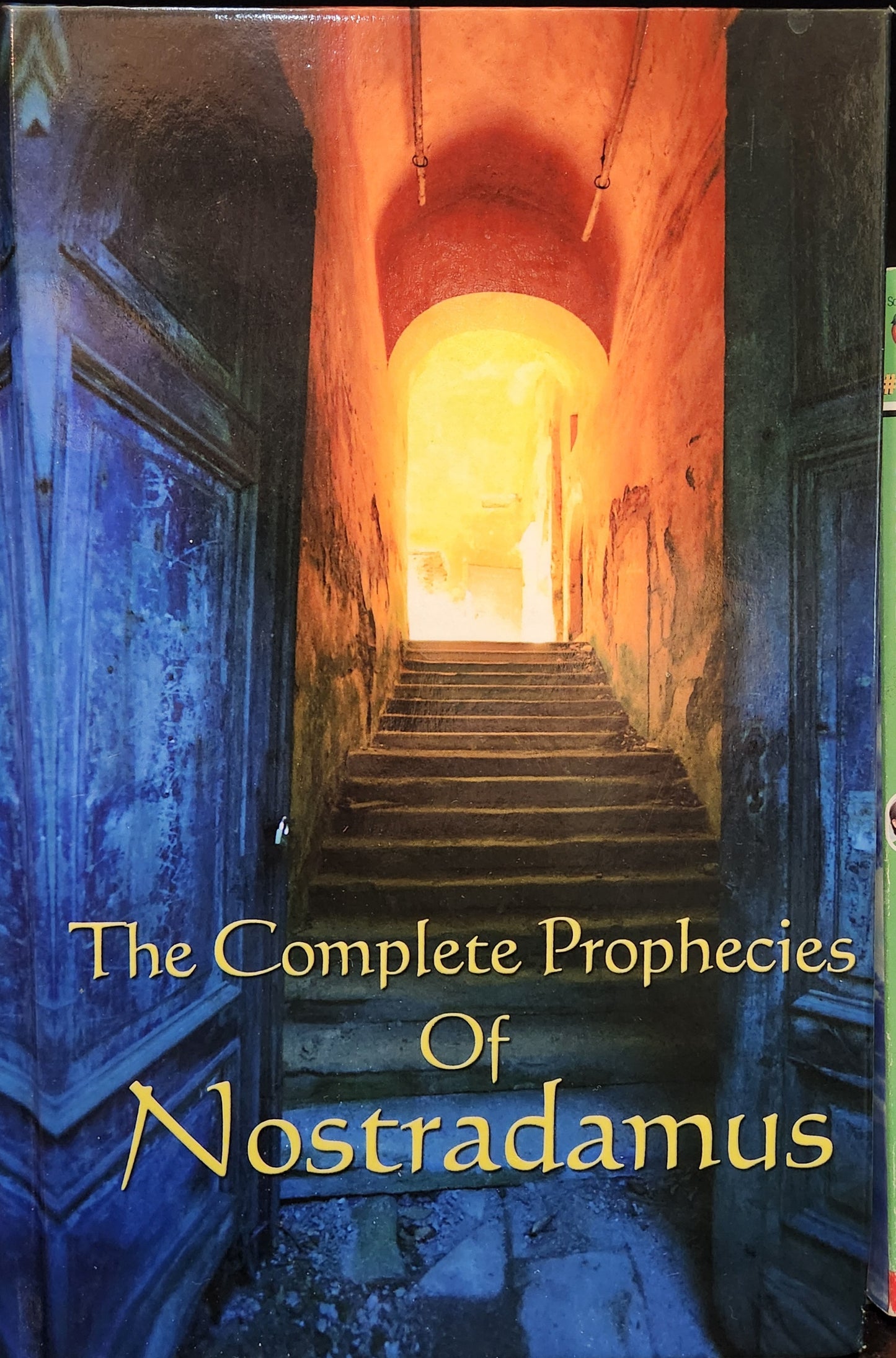 "The Complete Prophecies of Nostradamus"