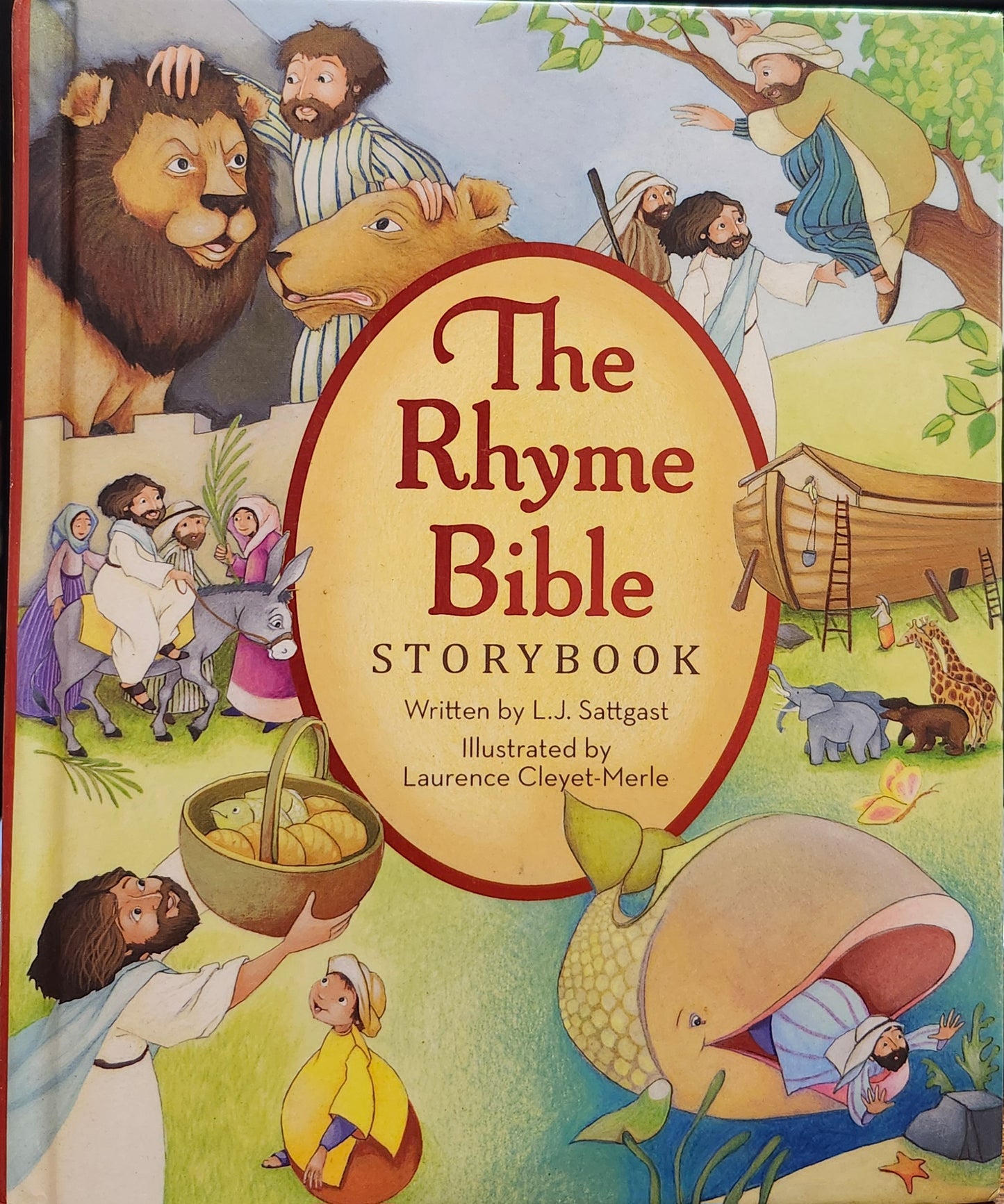 "The Rhyme Bible Storybook" by L. J. Sattgast (author), Laurence Cleyet-Merle (illustrator)
