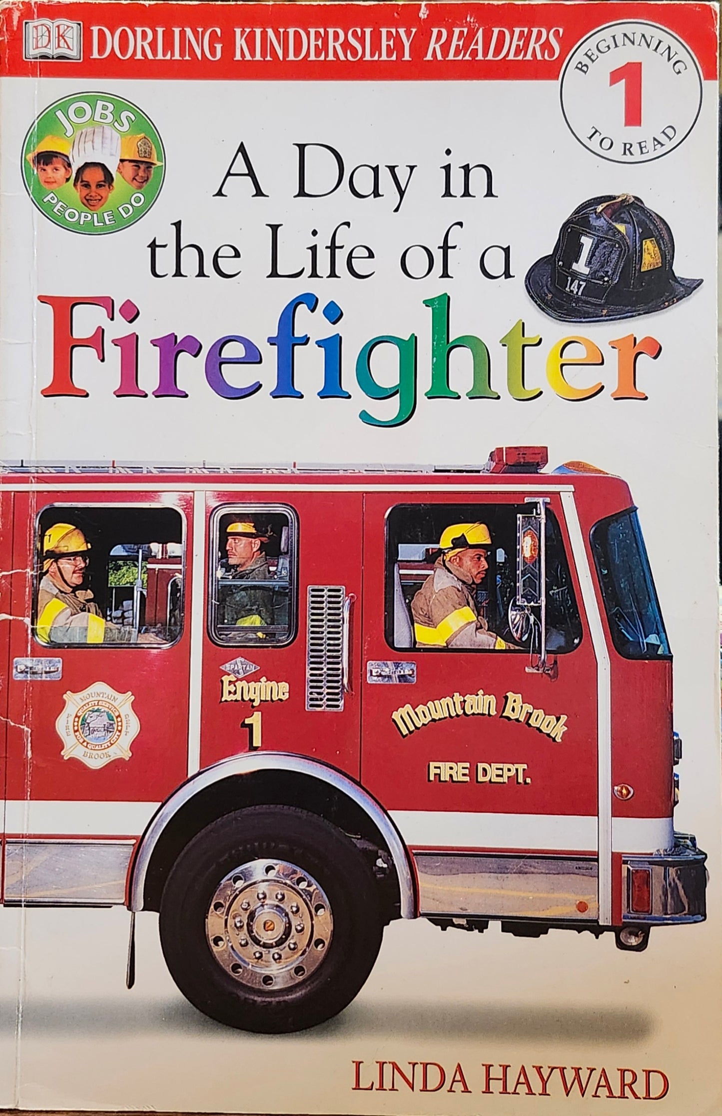 "A Day in the Life of a Firefighter" by Linda Hayward (A DK Beginning Reader, Level 1)