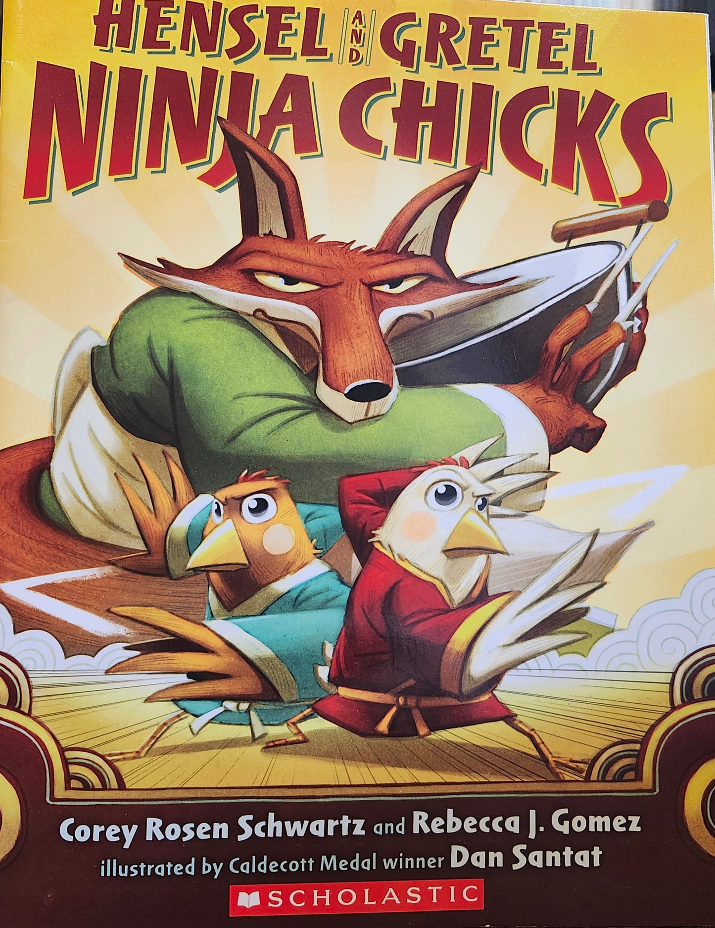 "Hensel and Gretel, Ninja Chicks" by Corey Rosen Schwartz and Rebecca J. Gomez (authors), Dan Santat (illustrator)