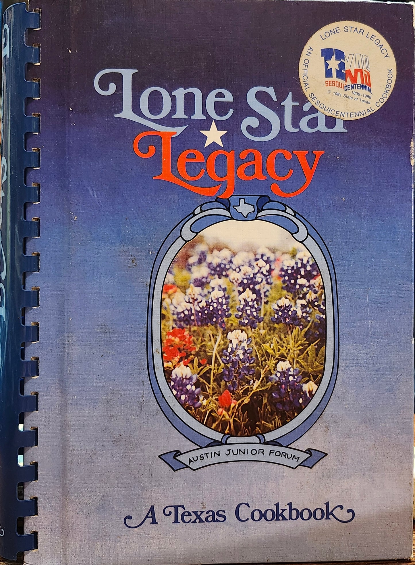 "Lone Star Legacy: A Texas Cookbook" produced by the Austin Junior Forum