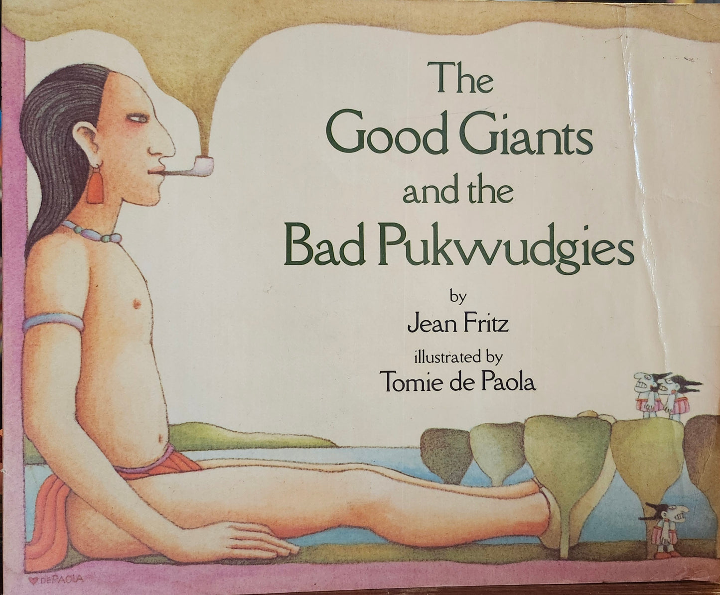 "The Good Giants and the Bad Pukwudgies" by Jean Fritz (author), Tomie de Paola (illustrator)