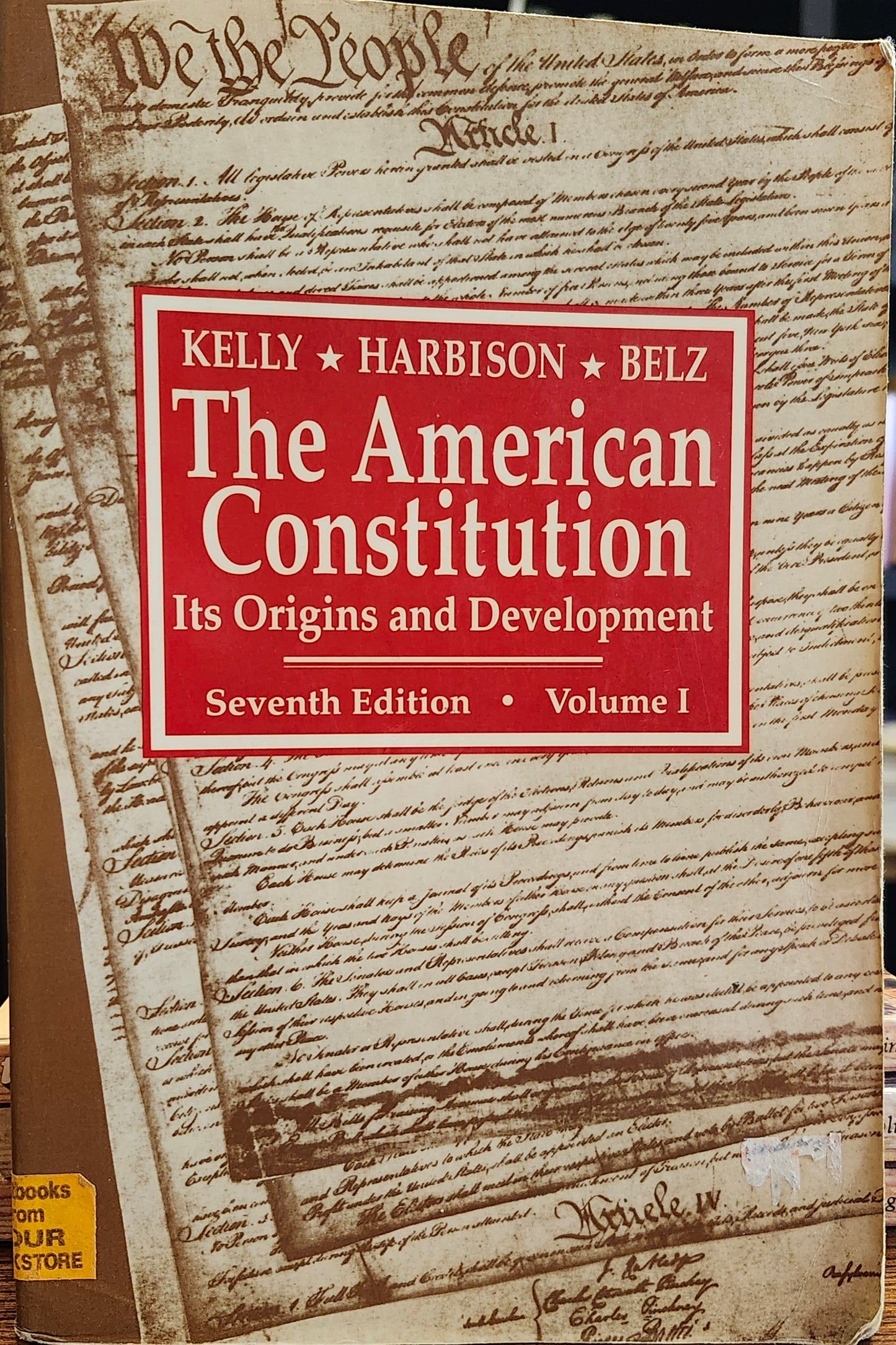 "The American Constitution: It's Origins and Development" (Seventh edition, Vol. 1) by Alfred H. Kelly, Winfred A. Harbison, and Herman Belz