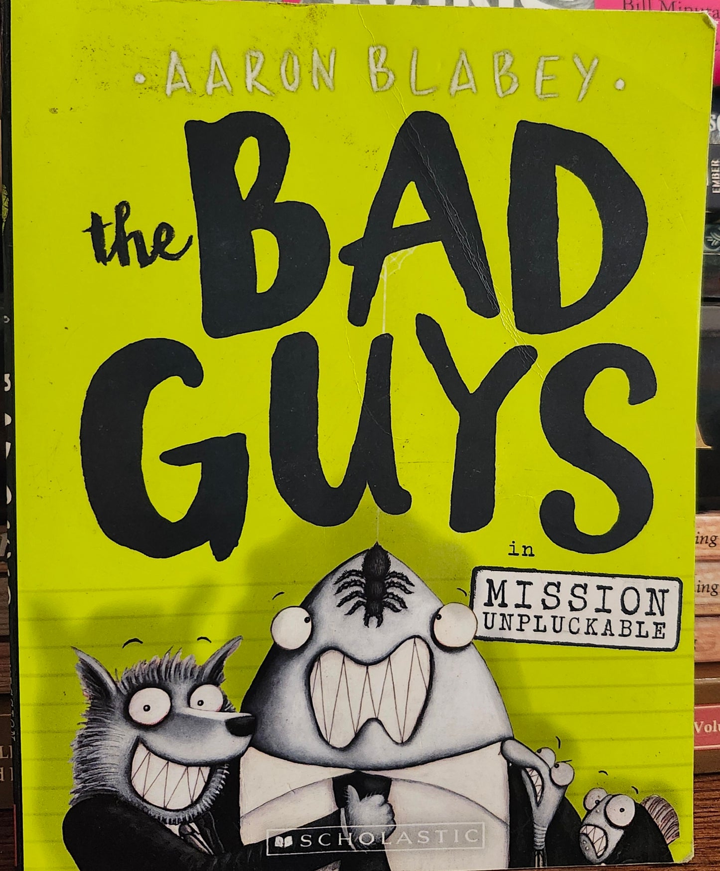 "The Bad Guys in Mission Unpluckable" by Aaron Blabey (Bad Guys, Book 2)