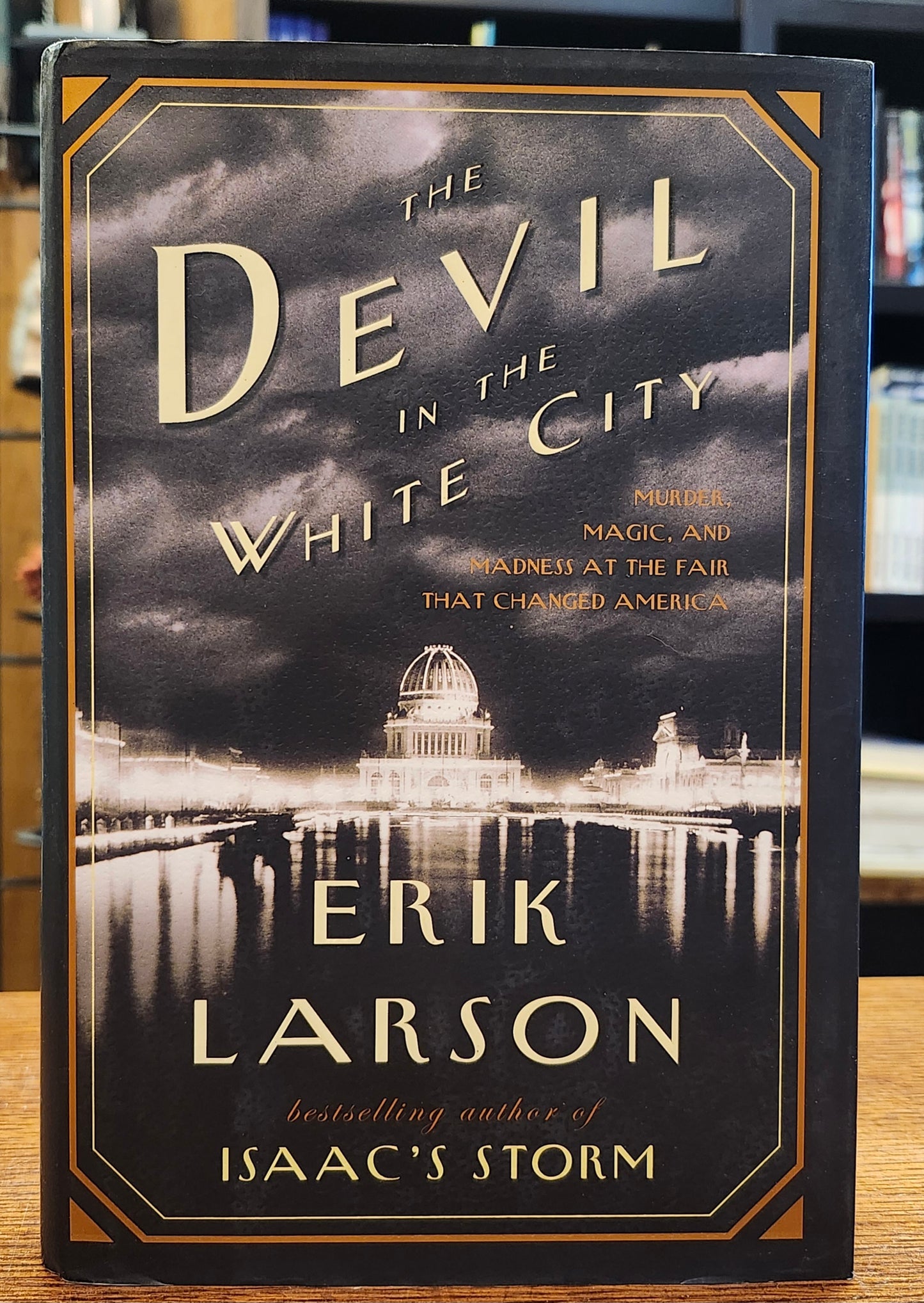 "The Devil in the White City: Murder, Magic, and Madness at the Fair That Changed America" by Erik Larson