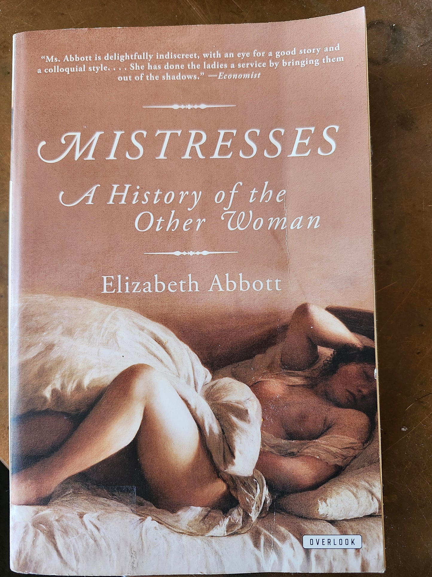 "Mistresses, A History of the Other Woman" by Elizabeth Abbott