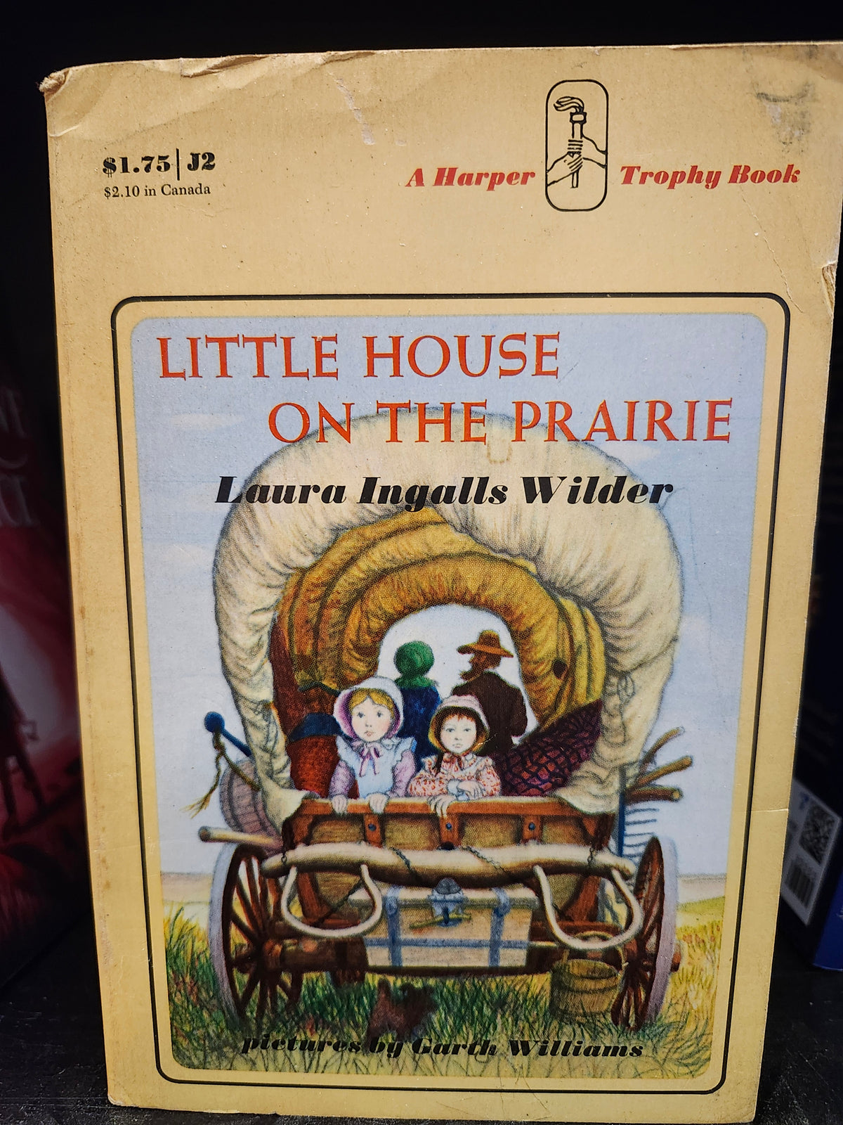 "Little House on the Prairie" by Laura Ingalls Wilder (author) and Garth Williams (illustrator) (Little House on the Prairie series, Book 2)
