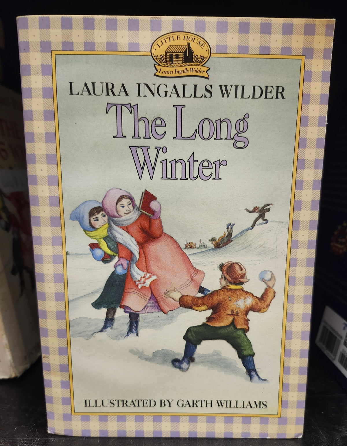 "The Long Winter" by Laura Ingalls Wilder (author) and Garth Williams (illustrator) (Little House on the Prairie series, Book 6)