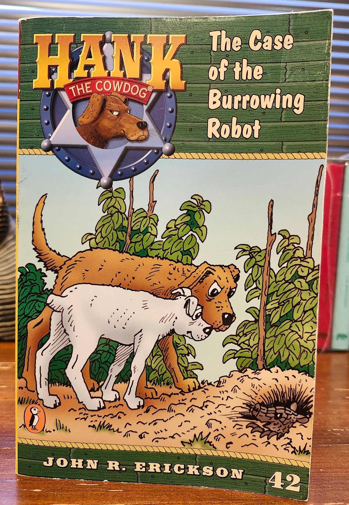 "Hank the Cowdog: The Case of the Burrowing Robot" by John Erickson (Book 42)