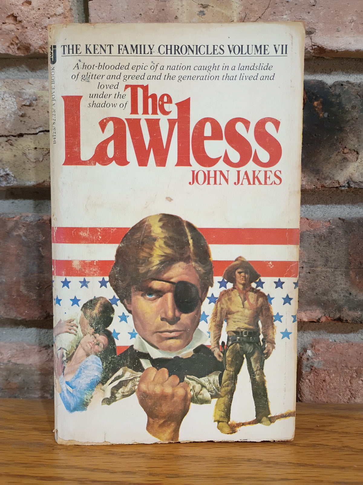 "The Lawless" (Kent Family Chronicles, Book 7 ) by John Jakes