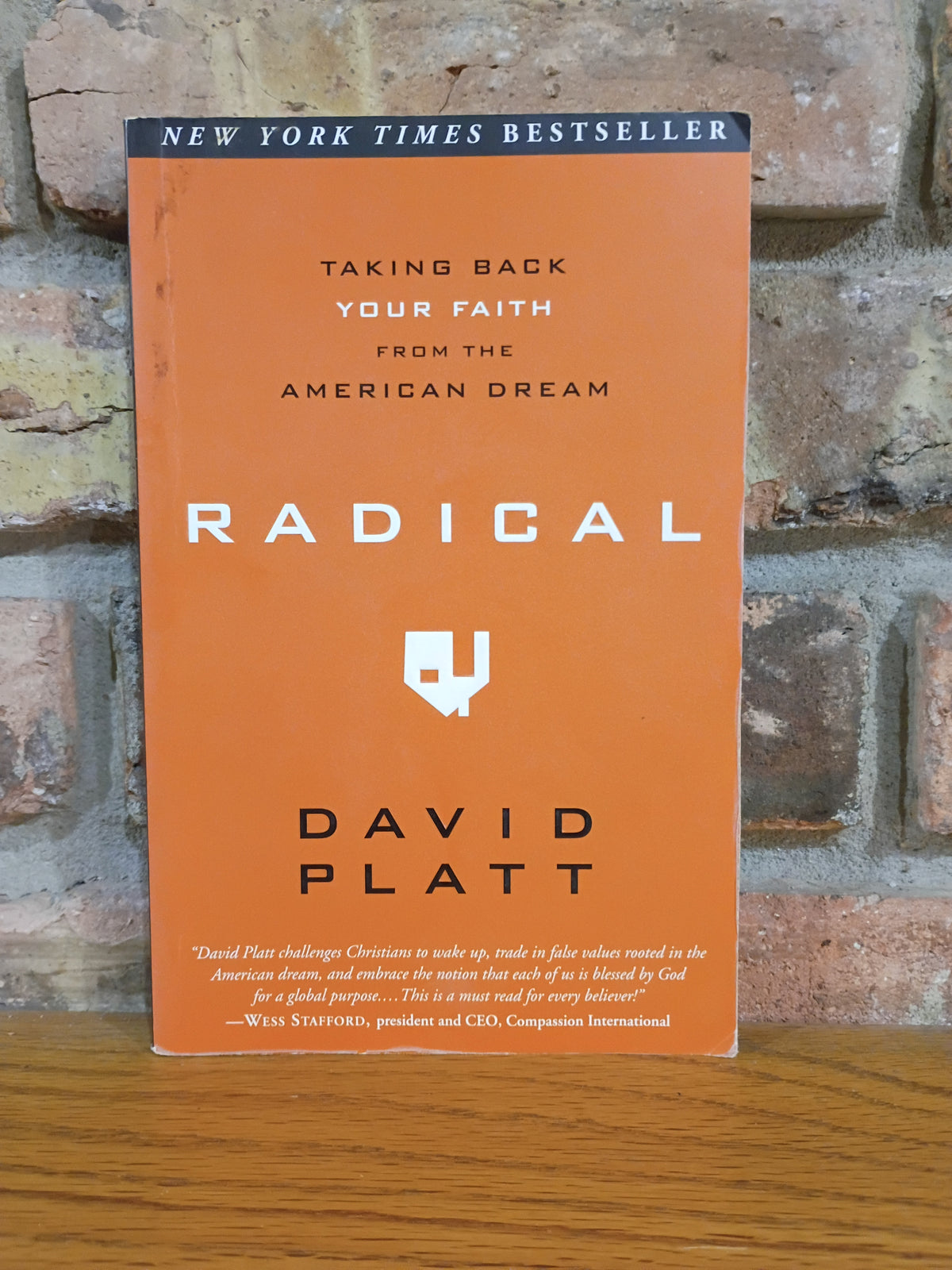 "Radical: Taking Back Your Faith from the American Dream" by David Platt