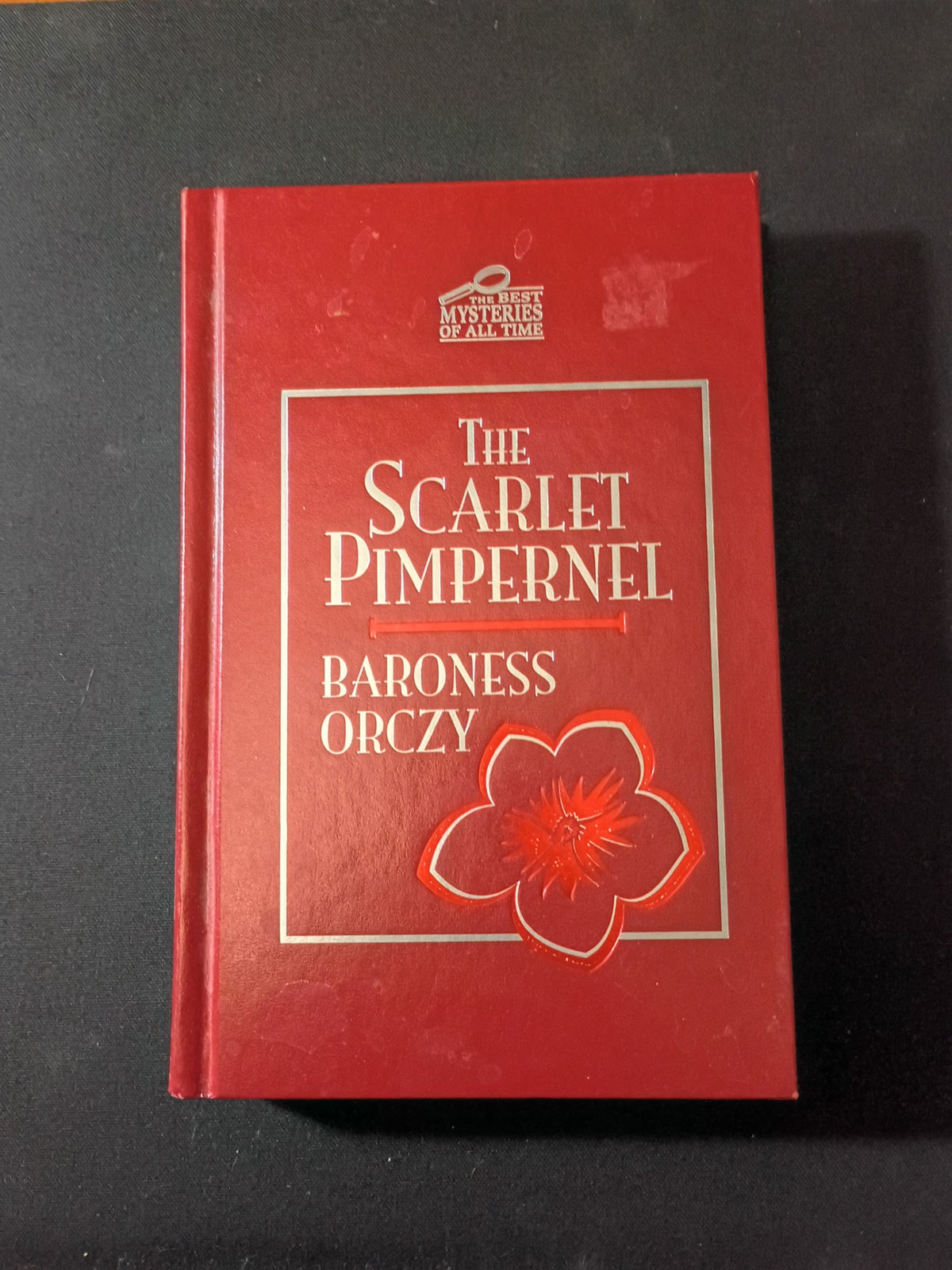 “The Scarlet Pimpernel” by Baroness Orczy