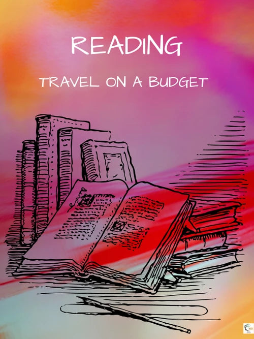 "Reading; Travel on a Budget" 18x24 in. Glossy Poster - Dead Tree Dreams Bookstore