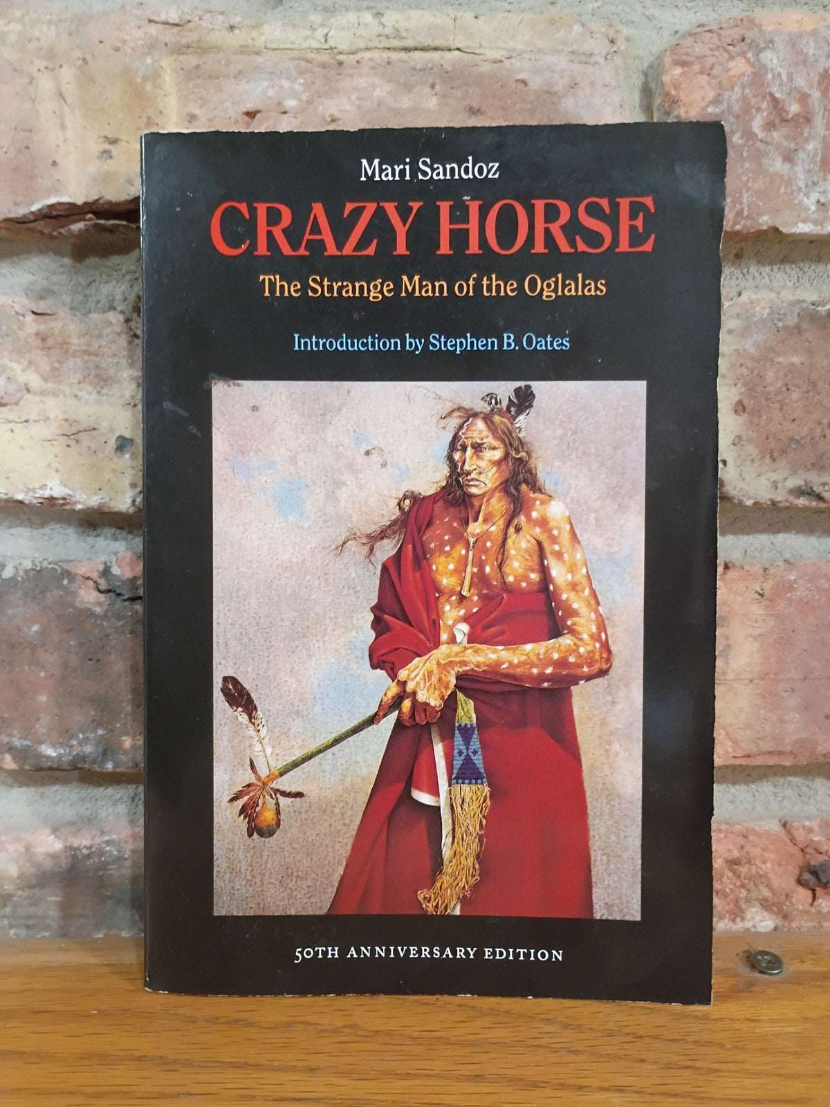 "Crazy Horse: The Strange Man of the Oglala" by Mari Sandoz