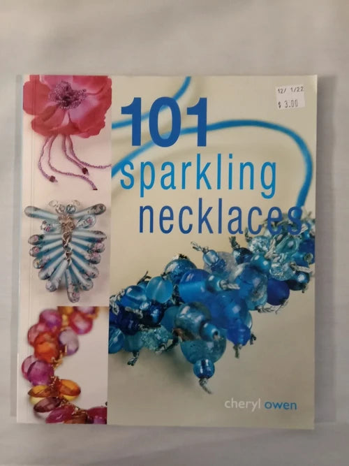 101 Sparkling Necklaces; Cheryl Owen - Dead Tree Dreams