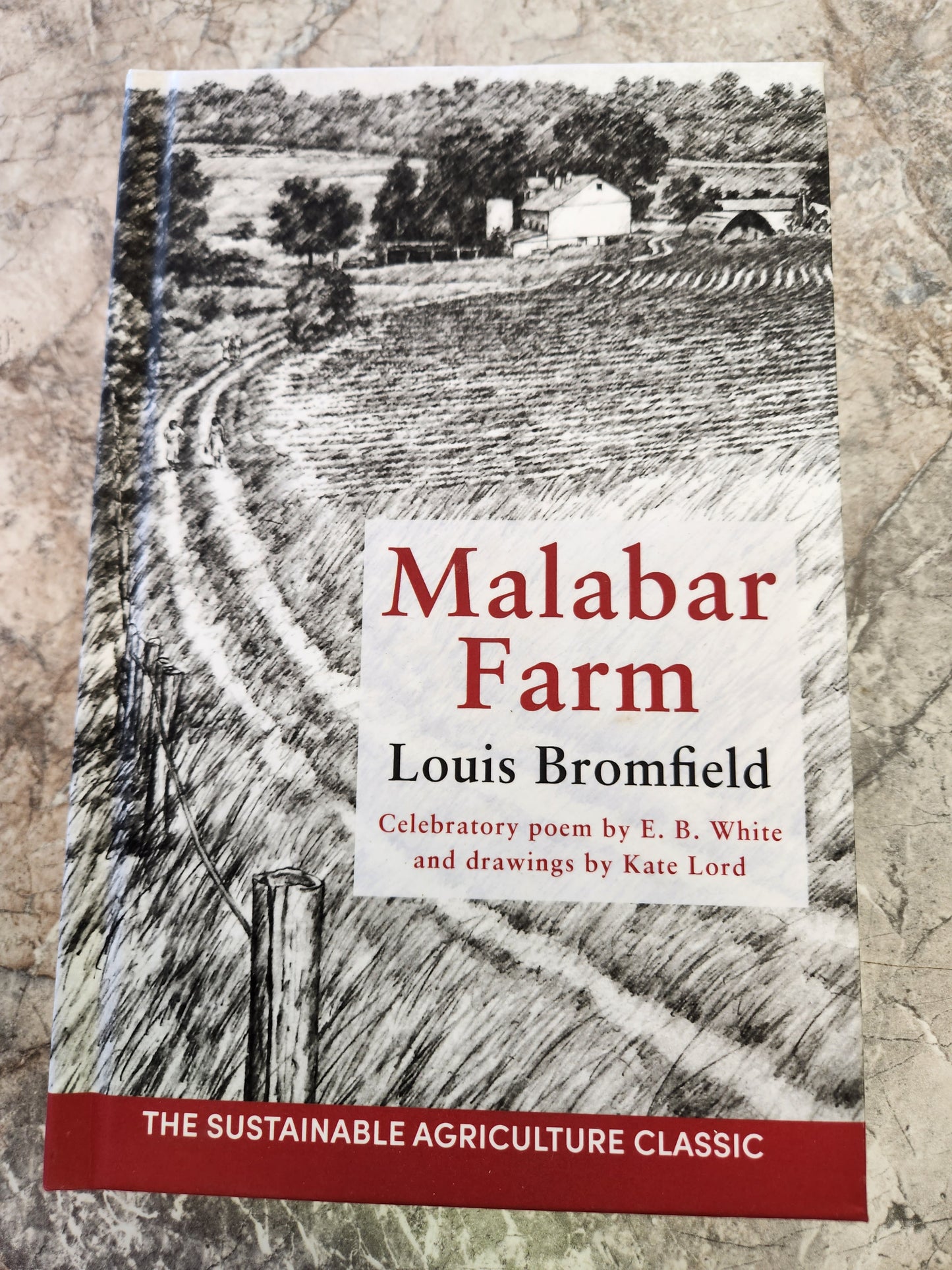 Louis Bromfield E B White Malabar Farm (Hardback)