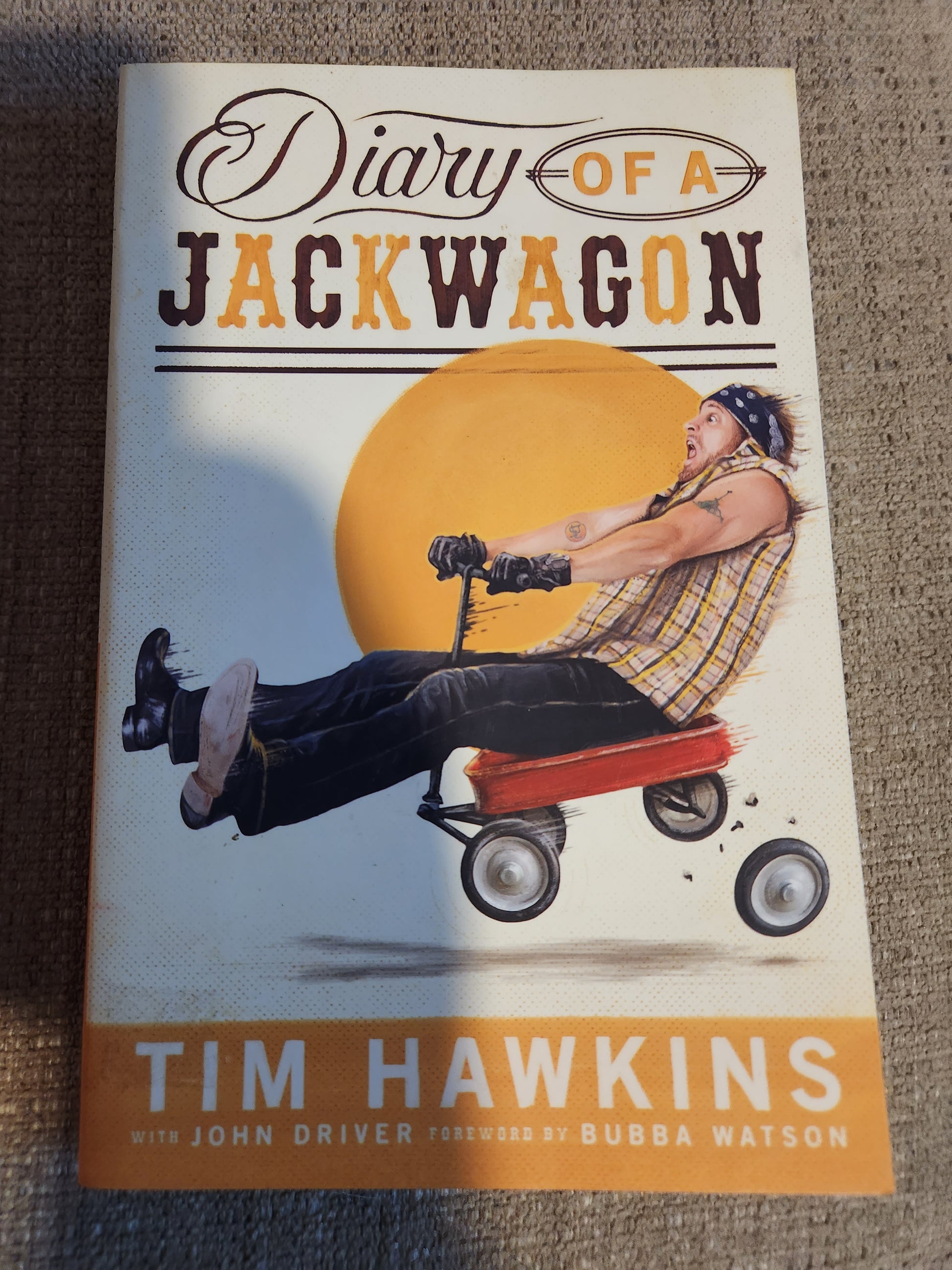 "Diary of a Jackwagon" by Tim Hawkins - Dead Tree Dreams Bookstore