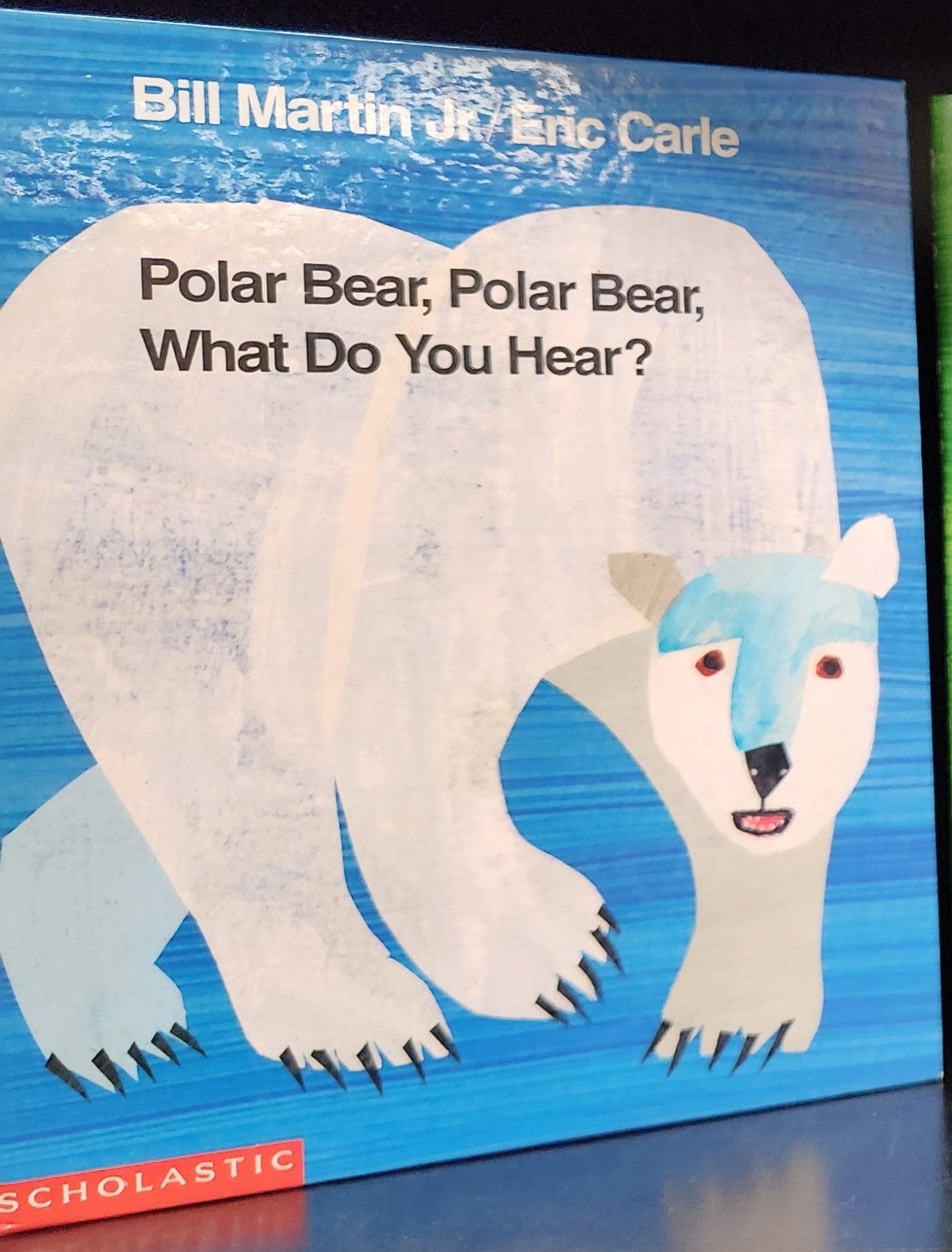 "Polar Bear, Polar Bear, What Do You Hear?" by Bill Martin, Jr./ Eric Carle