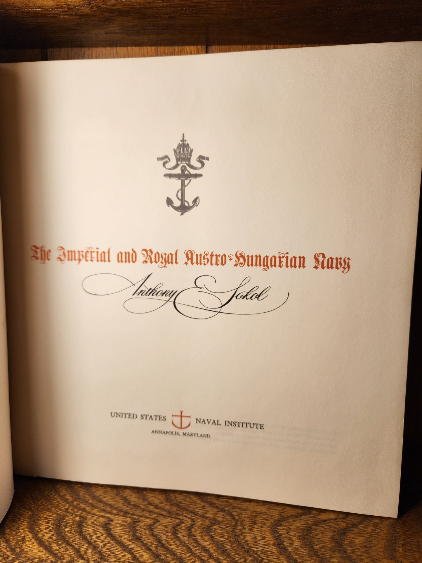 "The Imperial and Royal Austro Hungarian Navy" by Anthony Sokol