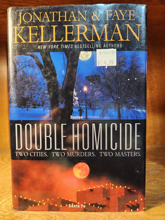 Double Homicide Boston/Santa Fe Hardcover/Kellerman