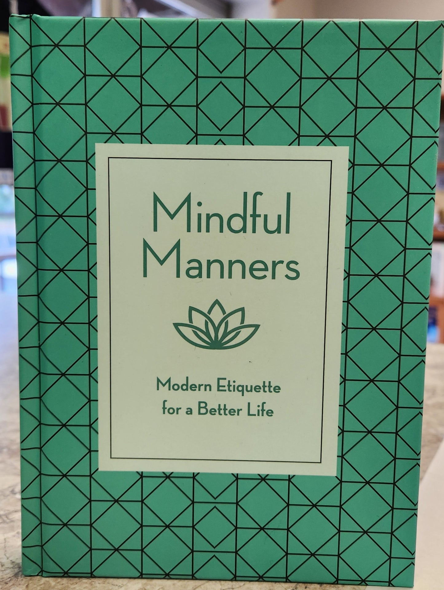 Mindful Manners, Modern Etiquette fo a Better Life.