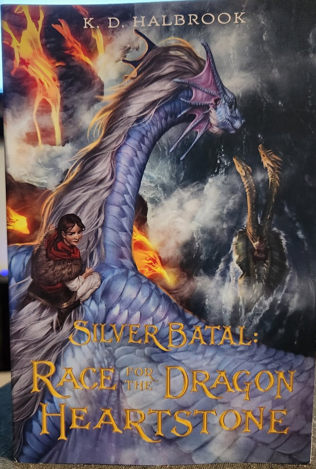 "Silver Batal: Race for the Dragon Heartstone" (Silver Batal, 2) Paperback – Illustrated, by K. D. Halbrook (Author), Ilse Gort (Illustrator)