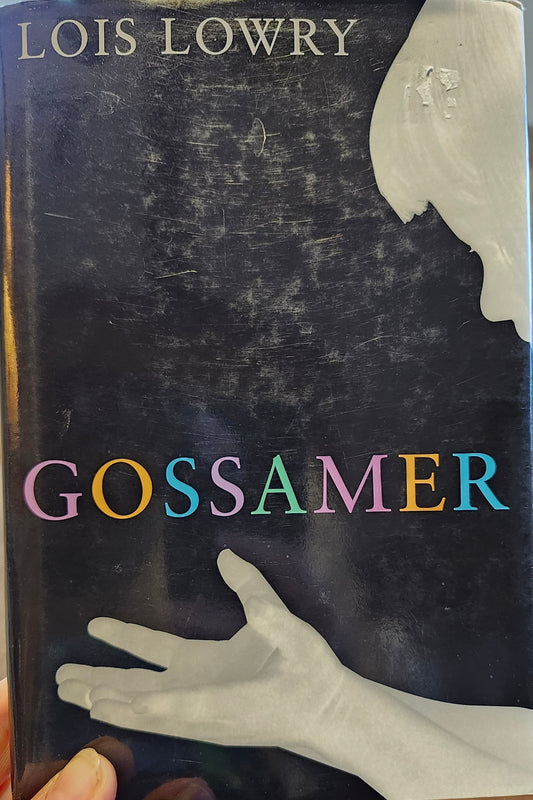 "Gossamer" by Lois Lowry