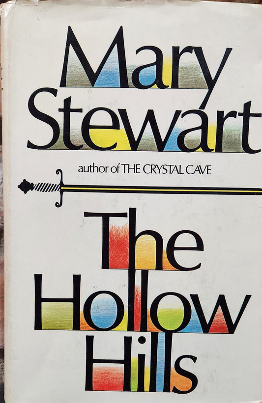 The Hollow Hills by Mary Stewart, Hardcover (First edition)