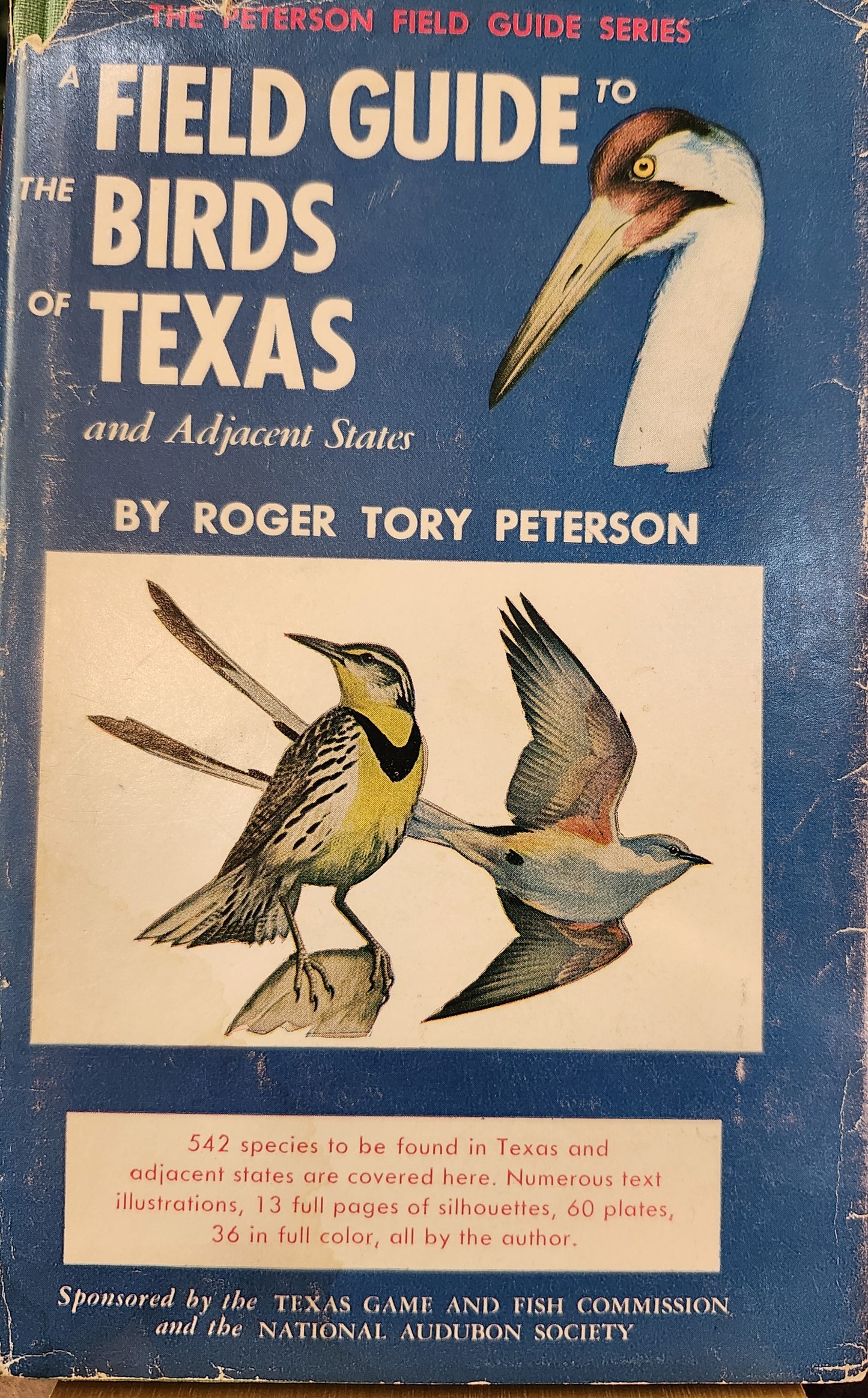 "A Field Guide to the Birds of Texas (and Adjacent States)" by Roger Tory Peterson