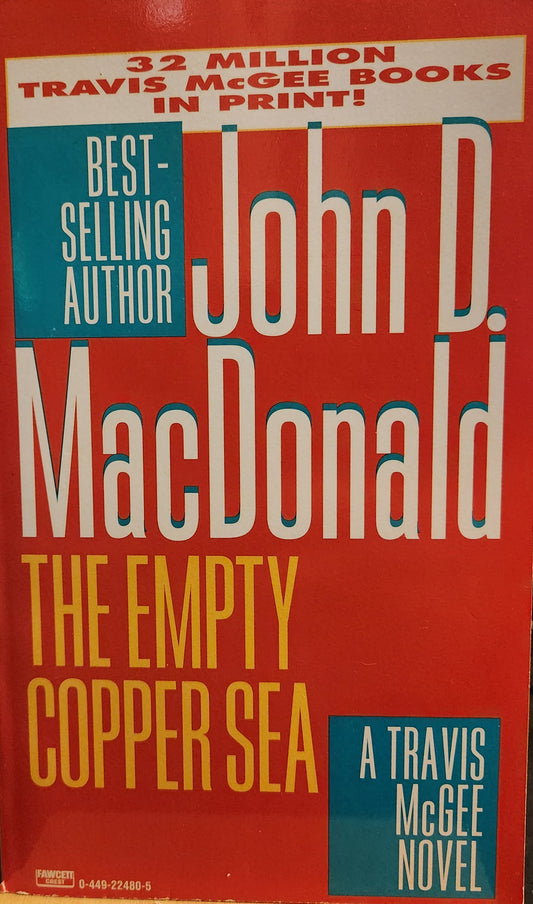 "The Empty Copper Sea" A Travis Mcgee Novel by John D. MacDonald