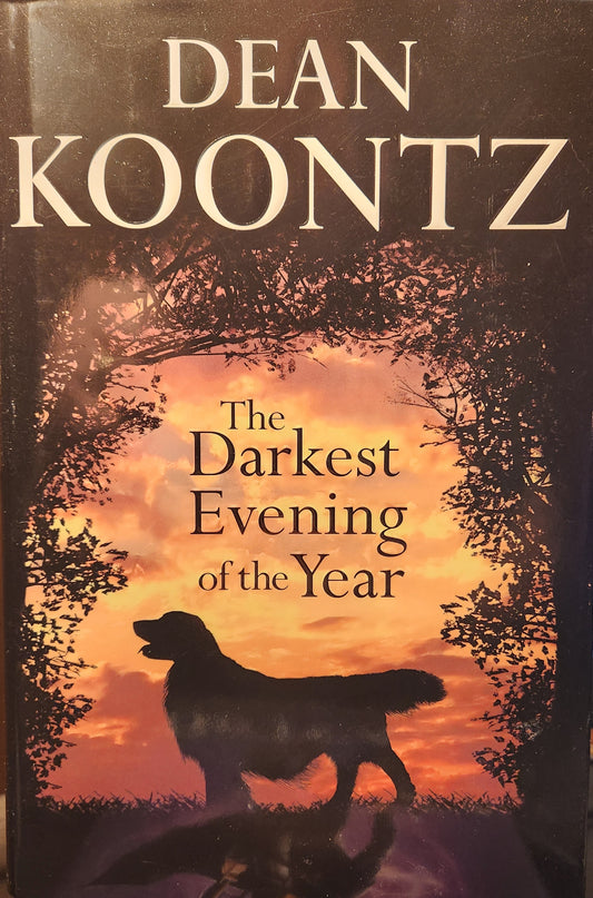 "The Darkest Evening of the Year" by Dean Koontz