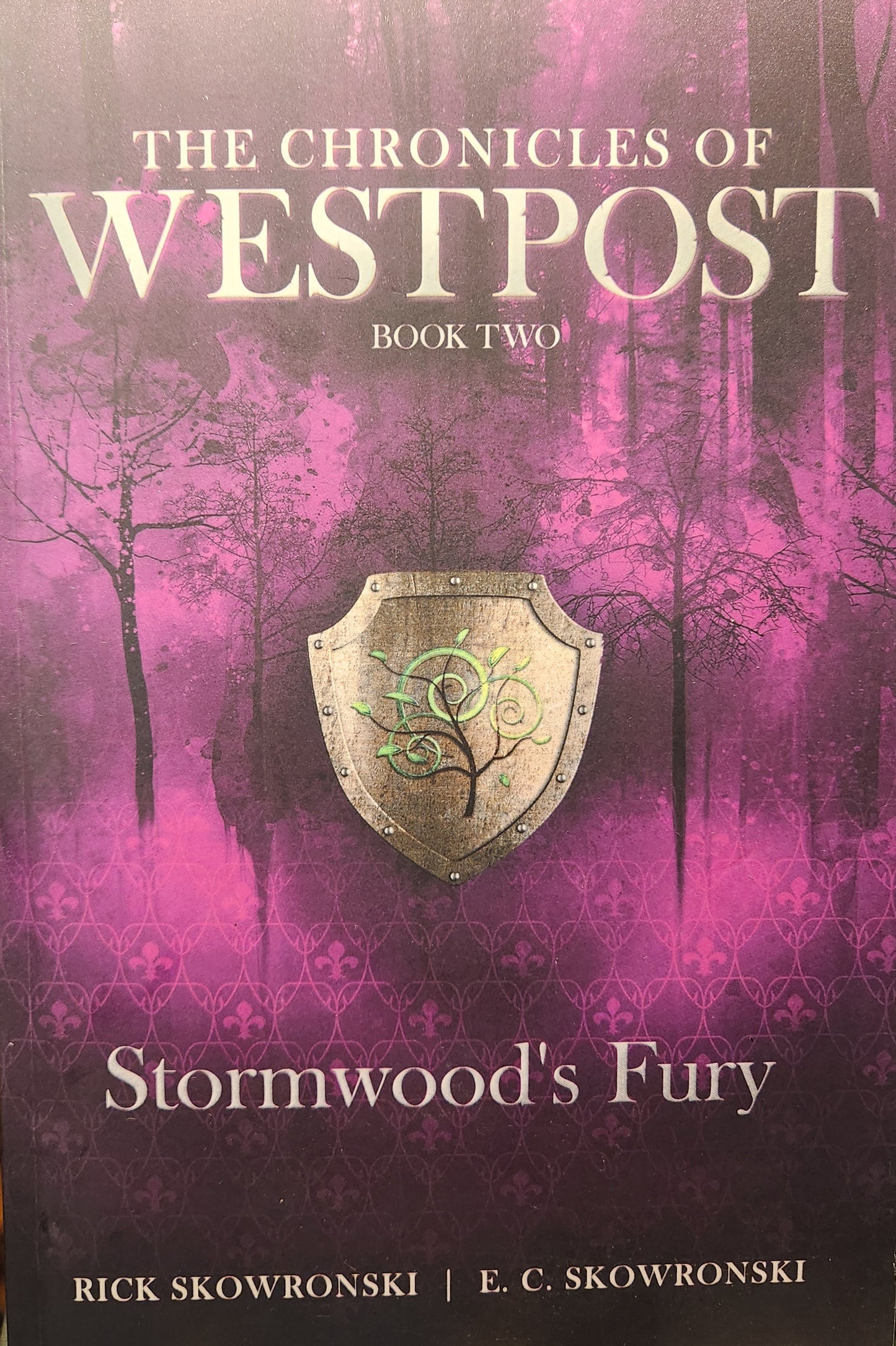 "Stormwood's Fury" by Rick Skowronski and E.C. Skowronski (Book 2)