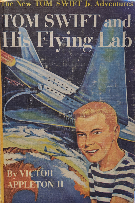 "Tom Swift and His Flying Lab" The New Tom Swift Jr Adventures by Victor Appleton II