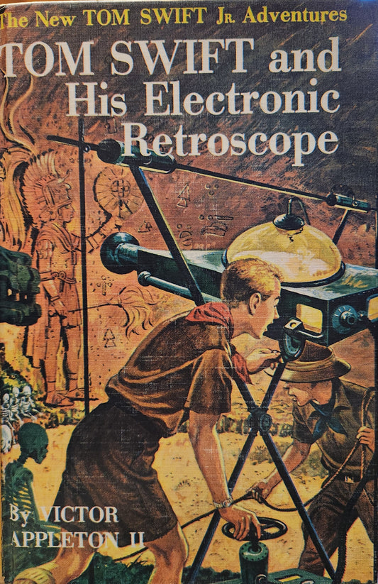 Tom Swift and His Electronic Retroscope" The New Tom Swift Jr. Adventures by Victor Appleton II